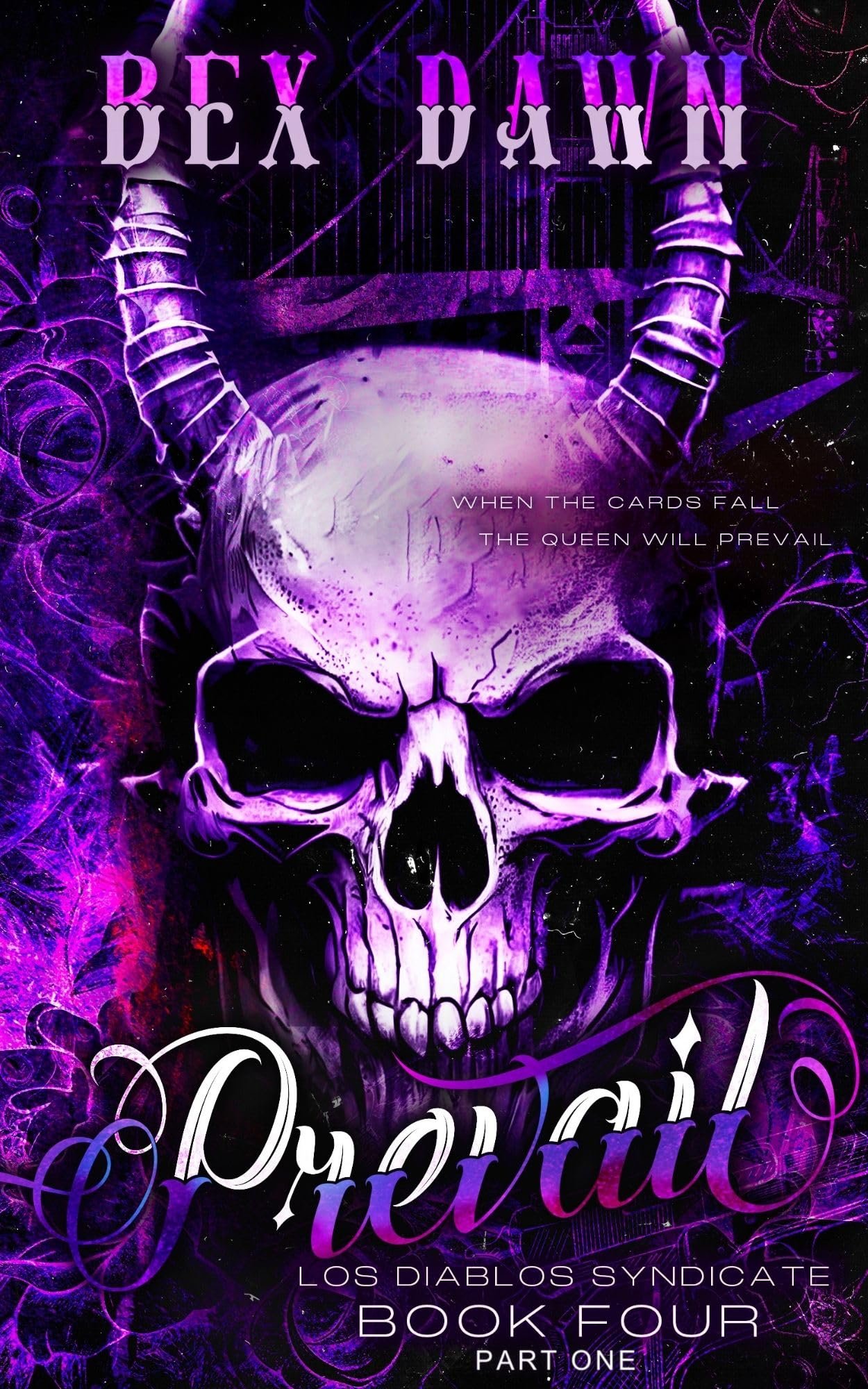 Prevail: A Dark Reverse Harem Romance: Los Diablos Syndicate Book 4 (Part One) Cover